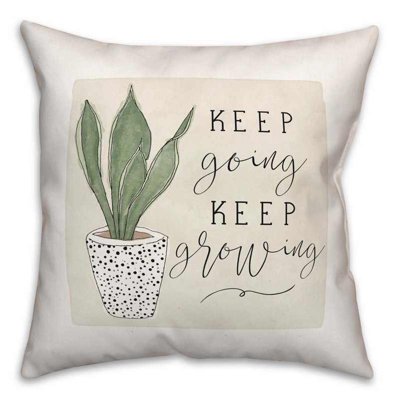 Keep Going Keep Growing Throw Pillow
