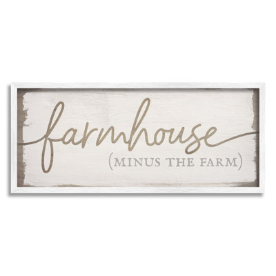 " Farmhouse Minus The Farm Sign Rustic Country Text " by Daphne Polselli