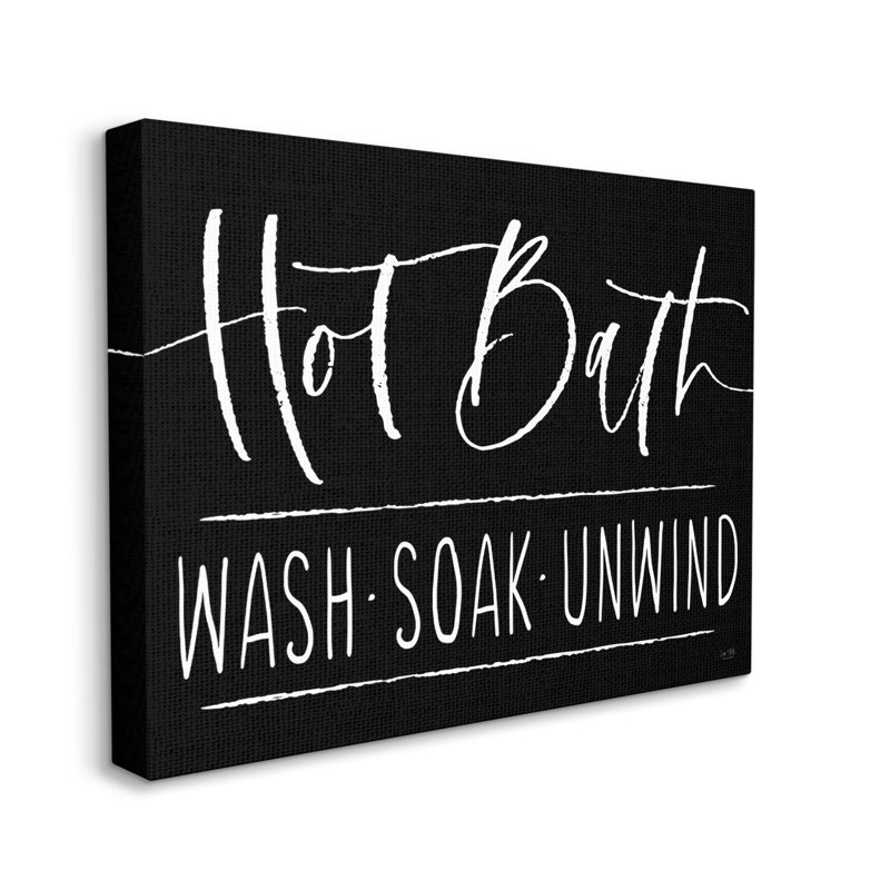 «Hot Bath Wash Soak Unwind Bathroom» par Lisa Dearing, art textuel sur toile tendue, H 24 po x l 30 po x P 1,5 po