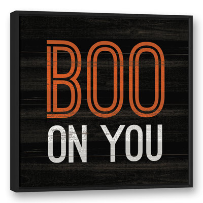 «Boo on You», reproduction d'art textuel sur toile