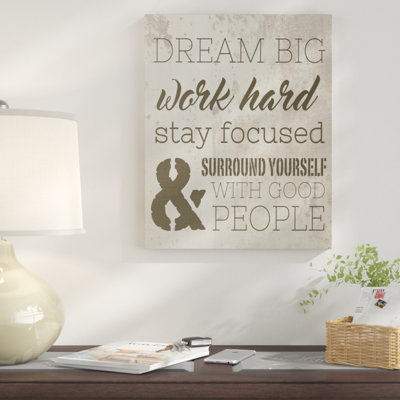 " Dream Big Work Hard " by Daphne Polselli