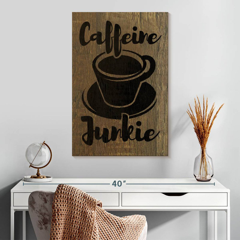 Tergel Coffee Junkie, typographie, H 30 po x l 20 po