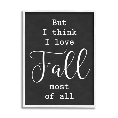 «Love Fall Most Of All Seasonal Autumn», estampe numérique encadrée noire, art texturé par lettres et lignes