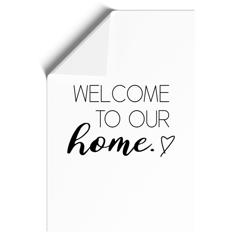 Welcome to Our Home - Frameless Print, 42cm H x 30cm W x 0.1cm D
