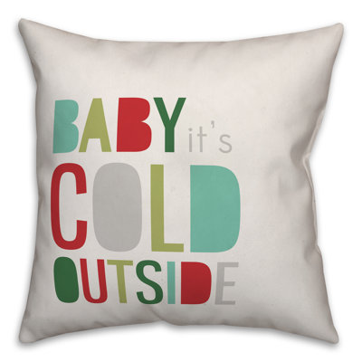  Coussin extérieur Baby It's Cold