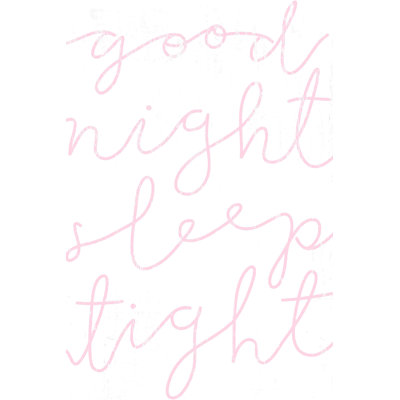 " Good Night Sleep Tight "