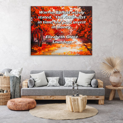Toile tendue de la galerie ArtsyQuotes par Elizabeth Grace Saunders: "Warren Buffett sagement", Les riches investissent dans le temps; les plus démunis investissent dans l’argent. "