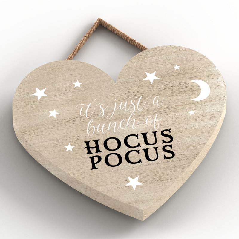 Its Just Hocus Pocus Wooden Heart Plaque, 10cm H x 9cm W x 0.5cm D