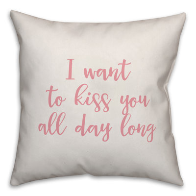  Coussin décoratif «I Want to Kiss You All Day»