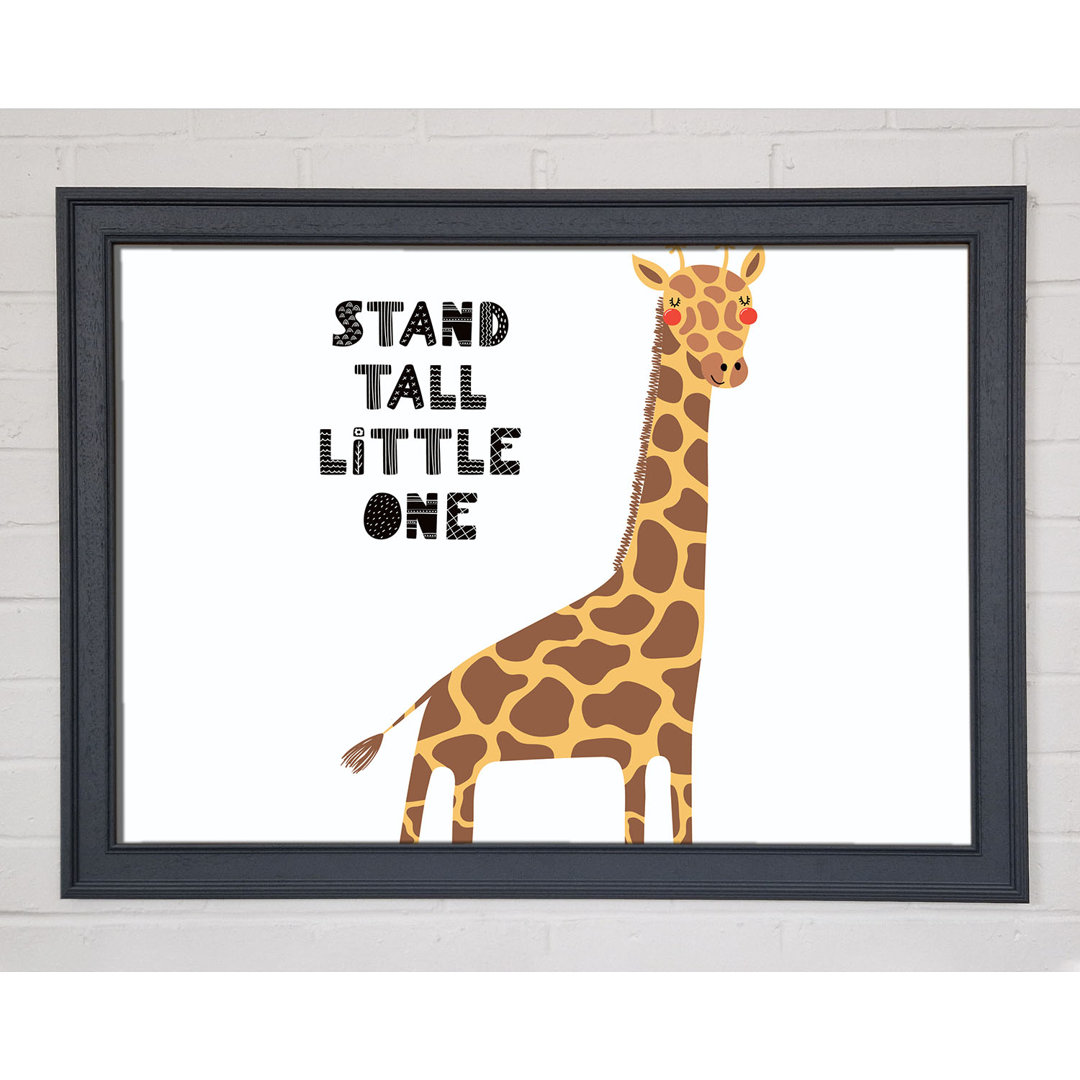 Stand Tall Little One Giraffe - Einzelner Bilderrahmen Kunstdrucke