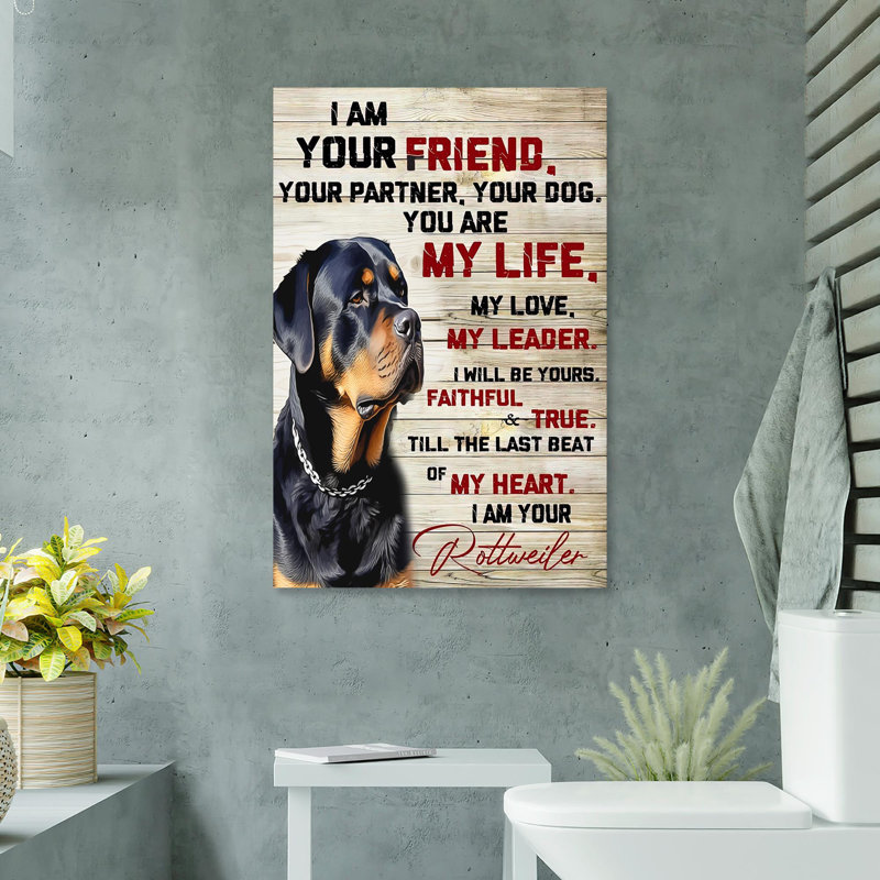 «I Am Your Rottweiler», impression sur toile tendue, L 24 po x H 36 po