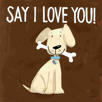 «Dog Inspiration Say I Love You» par Anne Tavoletti - Art textuel sur toile tendue
