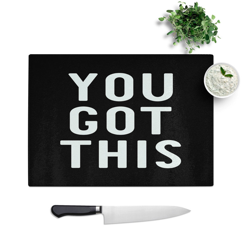 You Got This Chopping Board, 20cm W x 28.5cm L