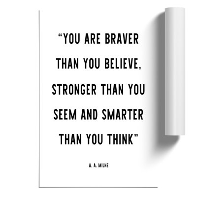 Braver Than You Believe - No Frame Print