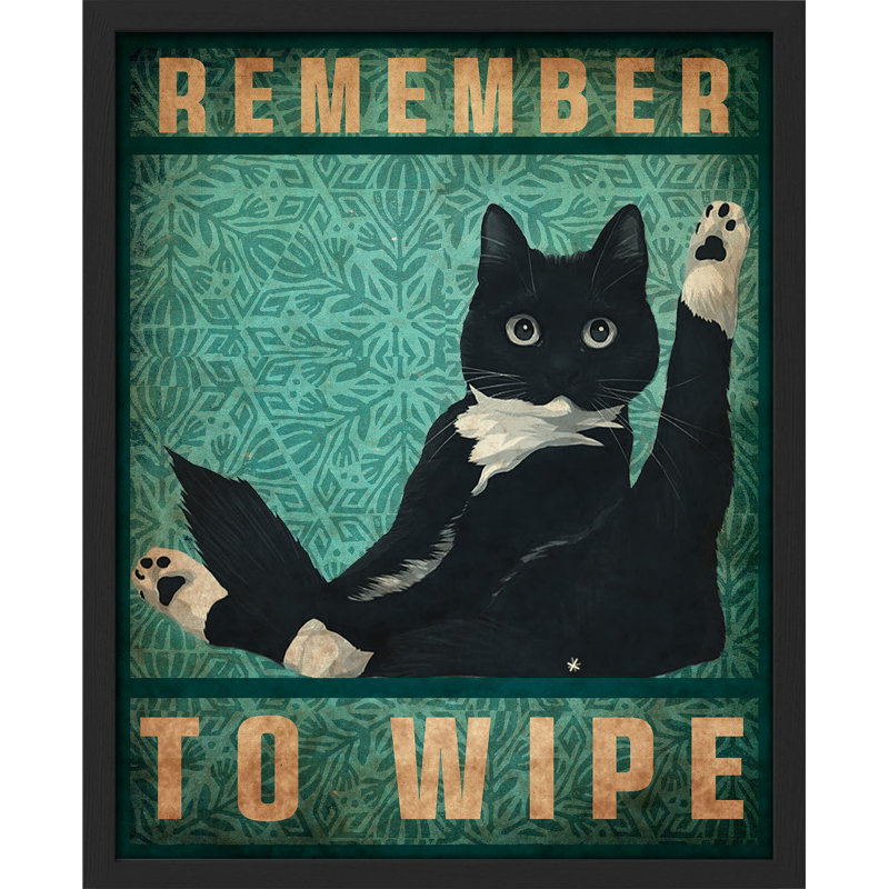 " Remember To Wipe ", 14" H x 11" W, Black