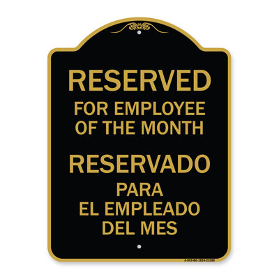 Signmission Designer Series Sign - Reserved For Employee Of The Month - Reservado Para El Empleado Del Mes | Black & Gold 18" X 24" Heavy-Gauge Aluminum Architectural Sign | Made In The USA