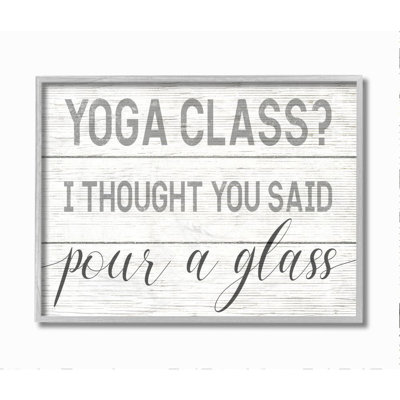 Yoga Class or Pour a Glass by Daphne Polselli - Textual Art Print