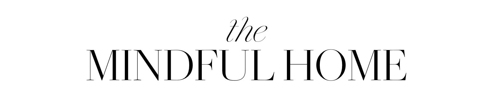 The Mindful Home