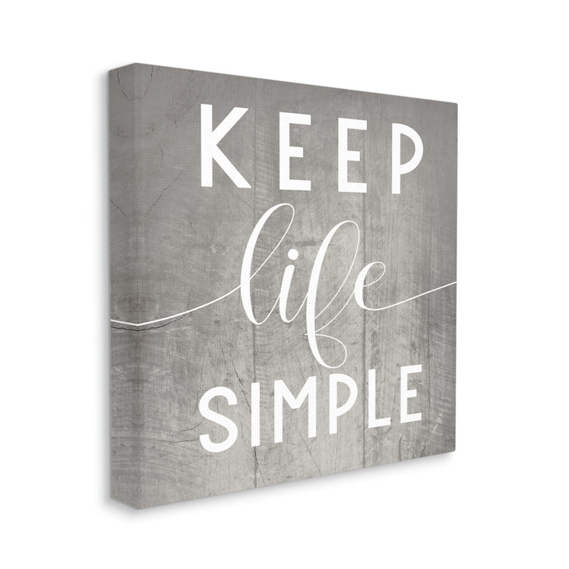 Keep Life Simple Phrase Gray Plank Pattern - Textual Art, Wrapped Canvas, 30" H x 30" W 