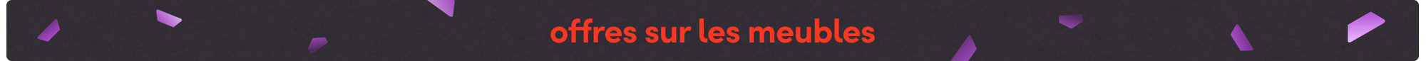 offres sur les meubles
