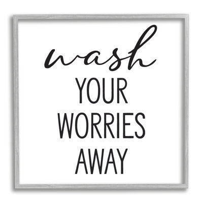 " Wash Your Worries Away Casual Bathroom Typography " by Lettered And Lined
