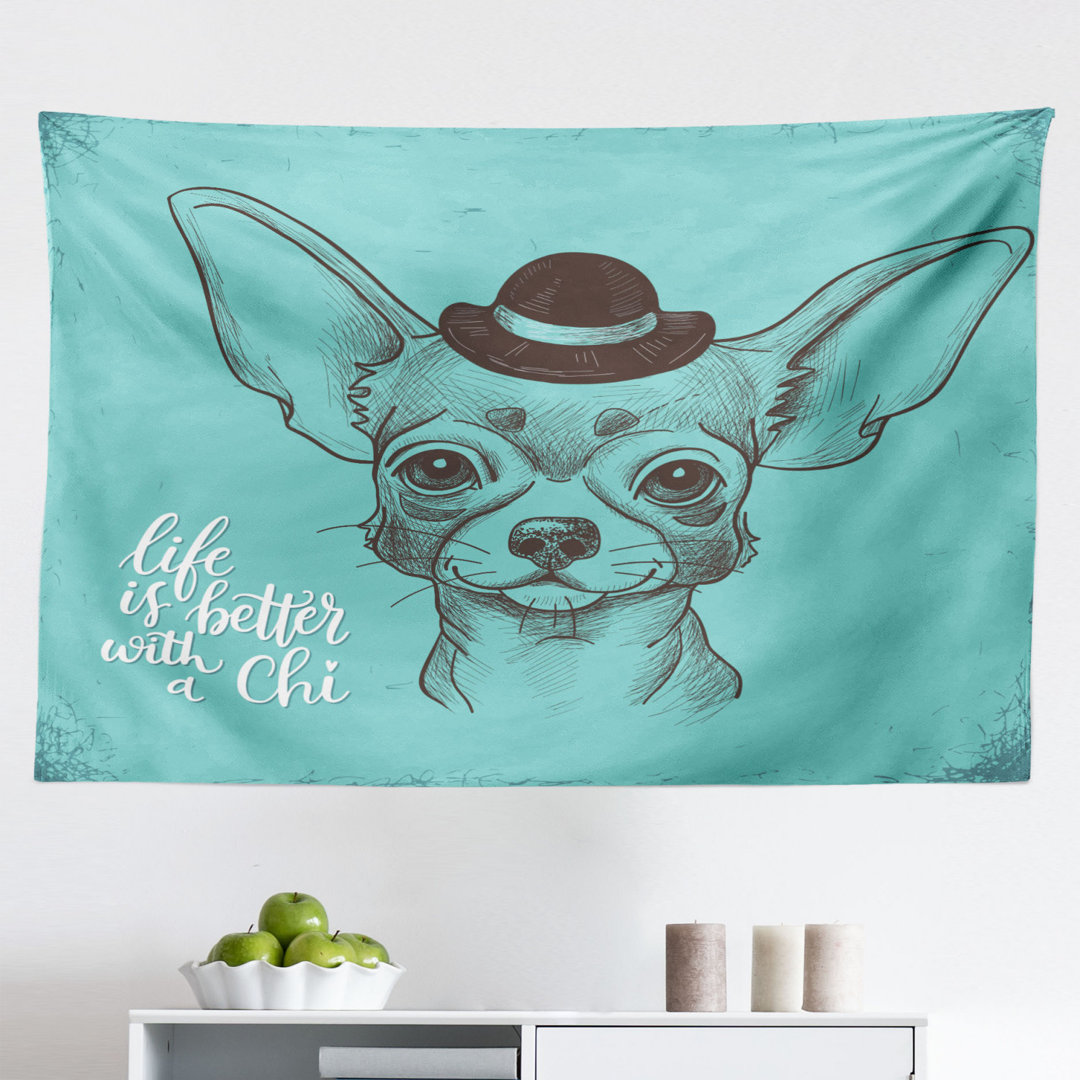 Tapisserie Chihuahua Das Leben ist besser mit einem Chi