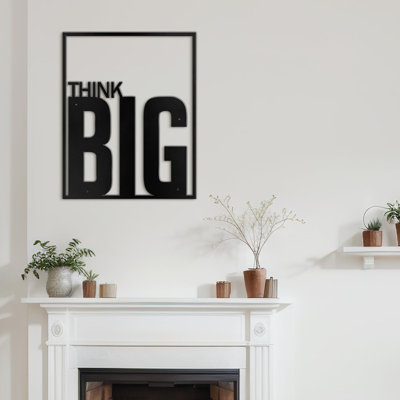 Think Big - Bold Inspirational Quote Modern Abstract Wall Accent Sculpture Hanging Decoration Metal Wall Decor