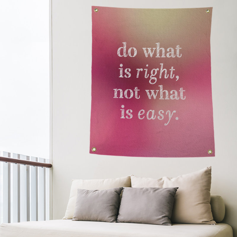 Tapisserie en polyester do what is what is right quote, H 80 po x l 59 po, Lueur rose