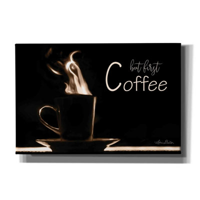 " But First Coffee " by Lori Deiter