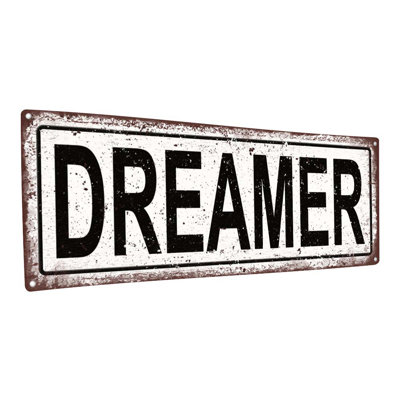 «Dreamer Metal Sign» sur