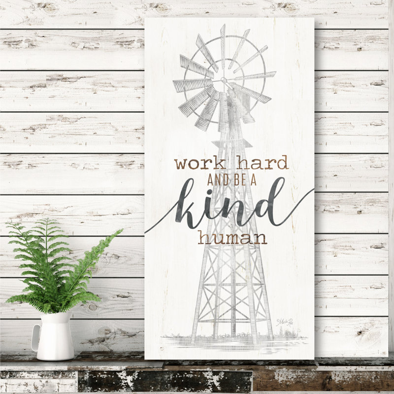 " Be Kind Windmill "