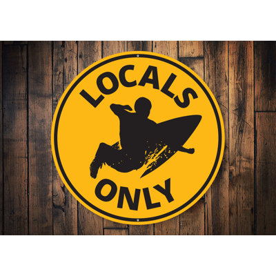 Enseigne «Locals Only Surfing Aluminium»