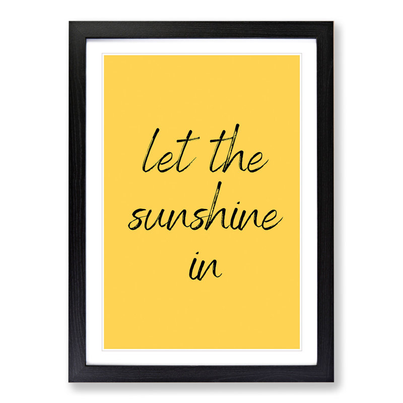 Let the Sunshine in - Picture Frame Typography, 48cm H x 36cm W x 2cm D, Black Framed