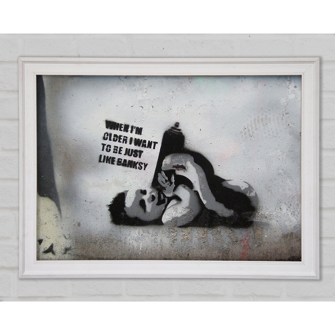 Be Like Banksy Gerahmter Druck