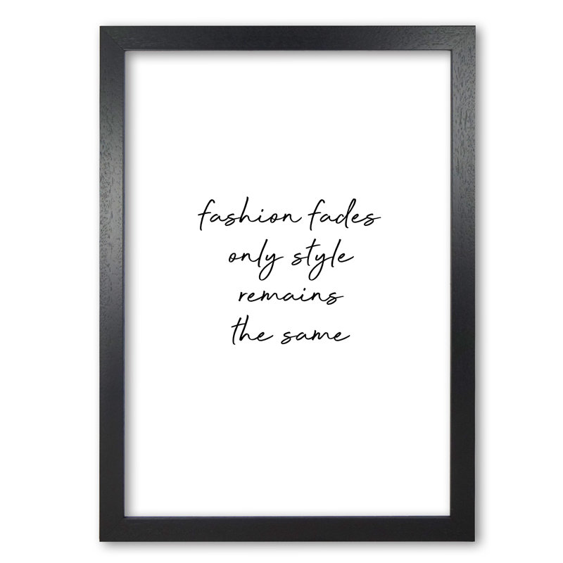 Fashion Fades - Print, Black Grain Frame, 42 cm H x 30 cm W x 5 cm D