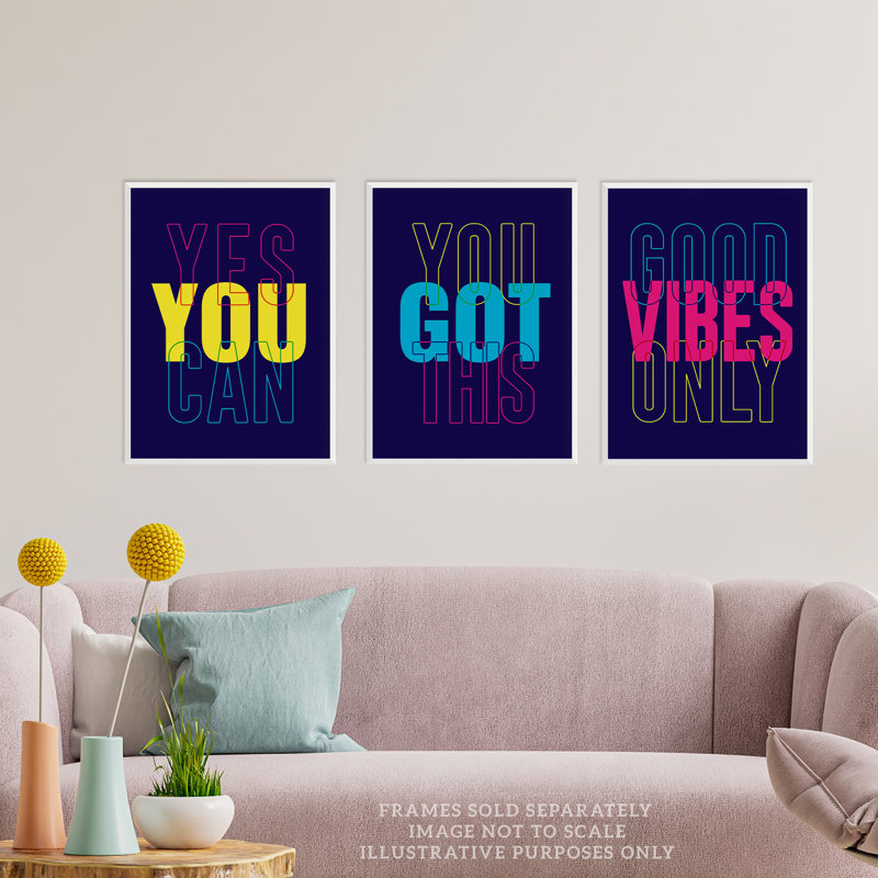 Good Vibes You Got This Yes You Can Neon Motivational - 3 Piece No Frame Print Set, 29.7cm H x 21cm W x 0.4cm D