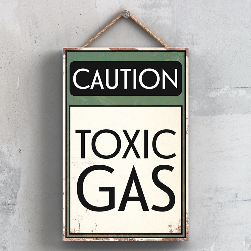 Caution Toxic Gas - Print on MDF