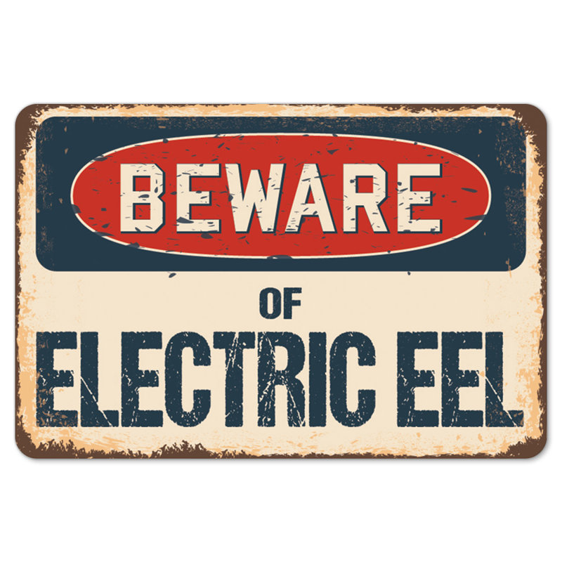 Decal-Electric Eel_Beware Of Electric Eel Rustic Sign Signmission Classic Plaque Décoration