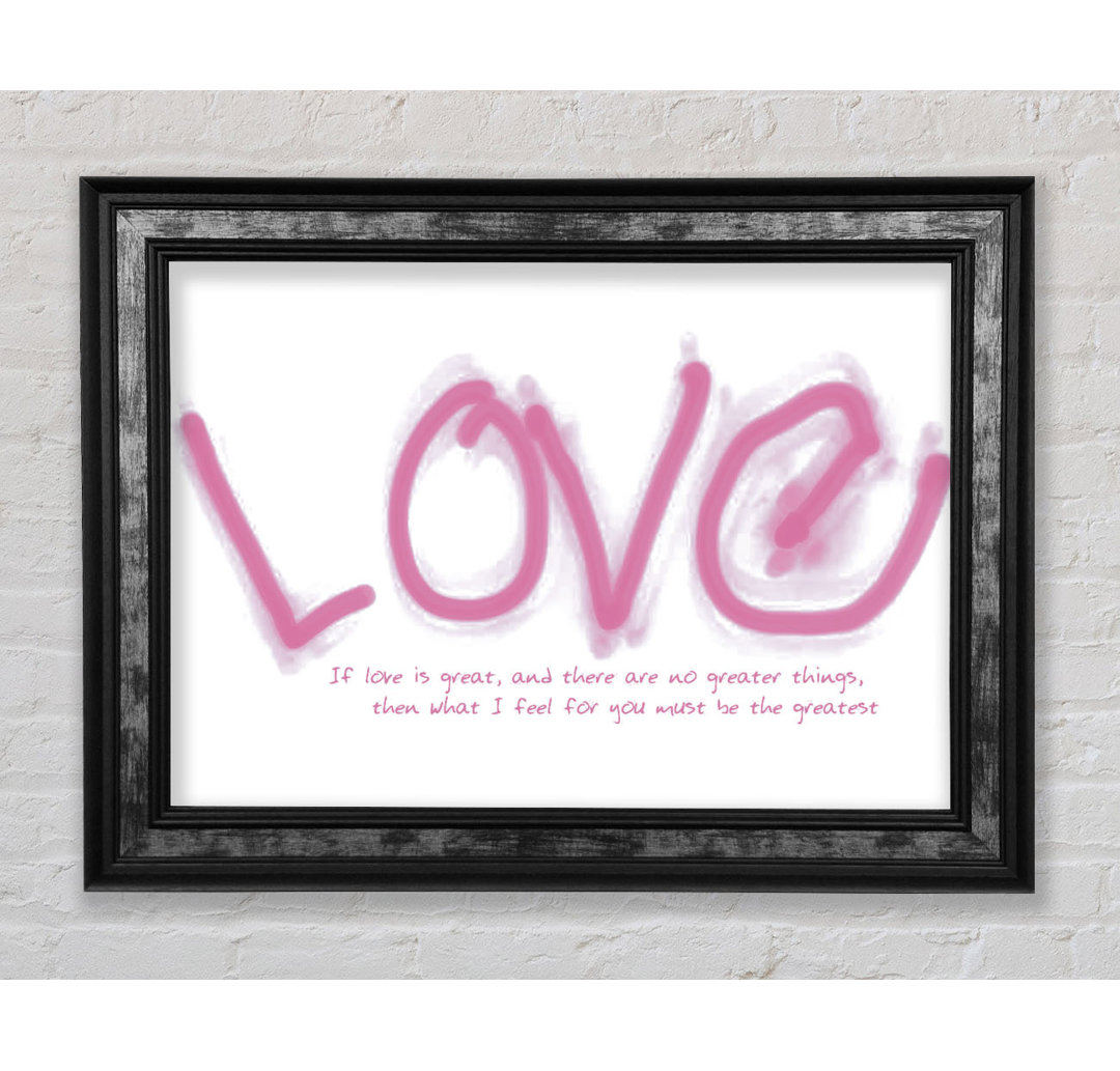 Canastota Love Quote If Love Is Great Lime Green Gerahmter Druck Wandkunst