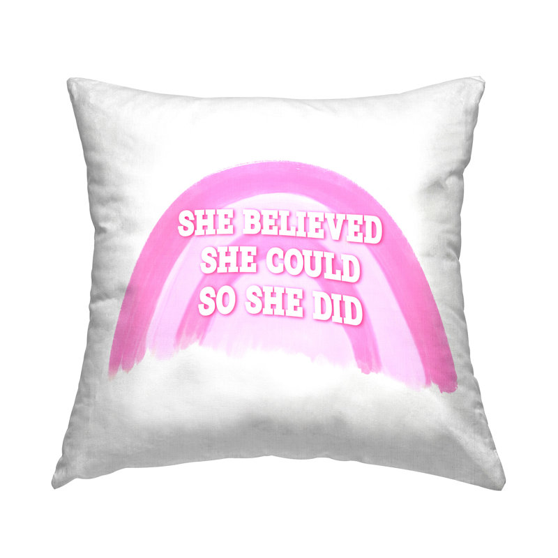 Coussin décoratif imprimé Believed She pourrait par Amber Clarkson