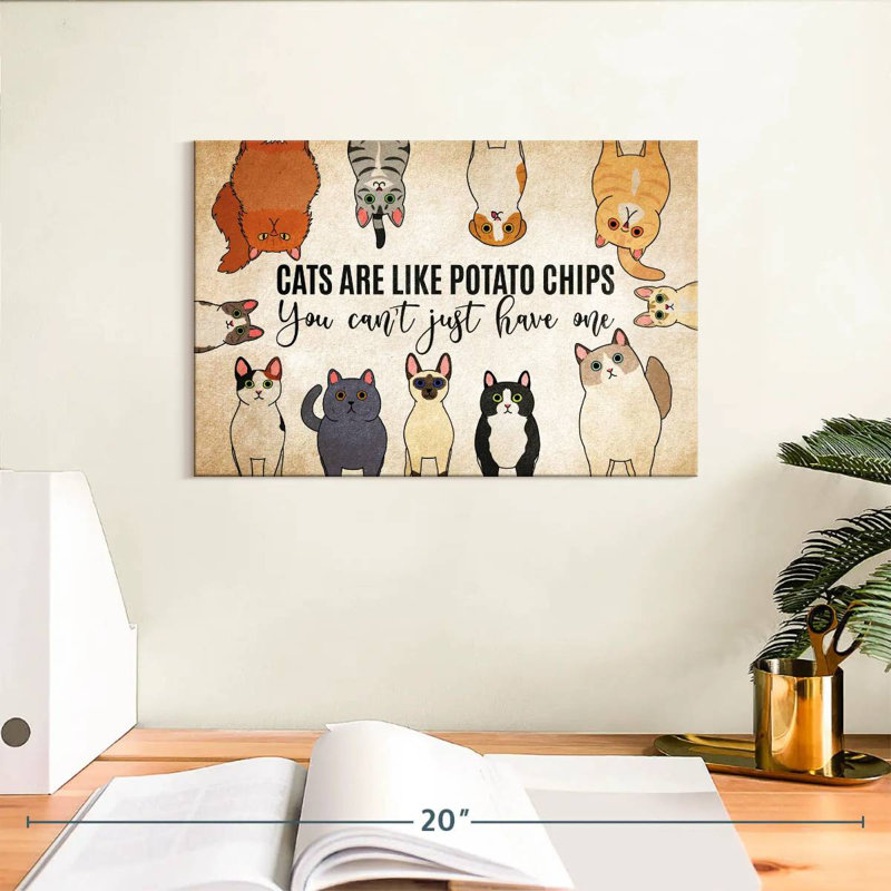 Cats Are Like Potato Chips, H 8 po x l 12 po