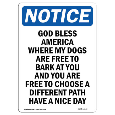 «God Bless America Where My Dogs Sign»