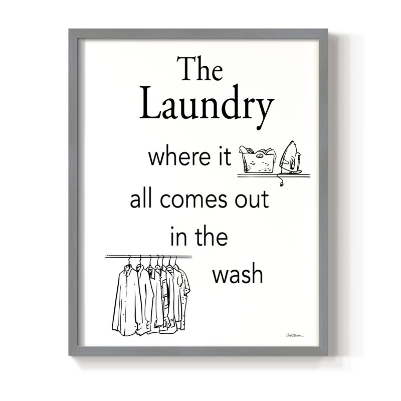 «Comes Out In The Wash», reproduction encadrée - bois massif, H 11 po x l 9 po, Gris