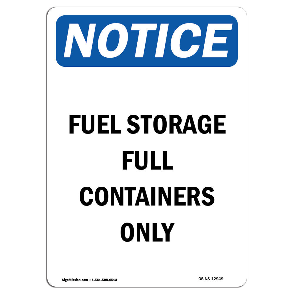 SignMission Fuel Storage Full Containers Only Sign - Wayfair Canada