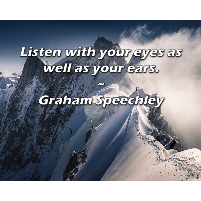 Citation artistique «Écoutez avec vos yeux et vos oreilles». Toile tendue par Graham Sp Spadley, H 28 po x l 40 po