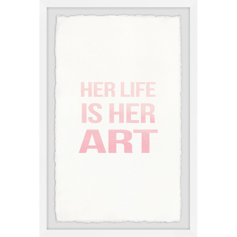 Her Life Is Her Art II by Marmont Hill - Single Picture Frame Print, 30cm H x 20cm W x 3.81cm D