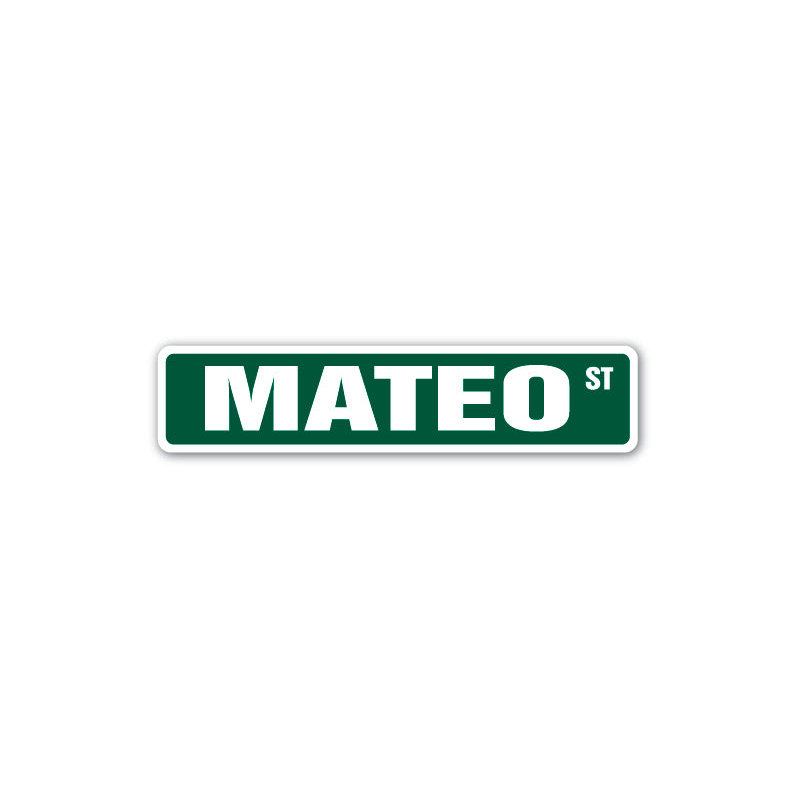 Mateo Street Sign Heavy Duty Plastic 4" X 18"