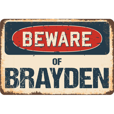 Panneau Alexzandre Beware of Brayden