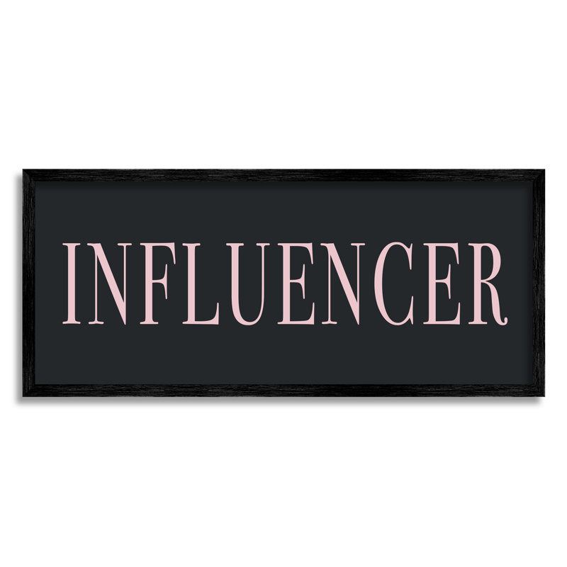 Influenceur décontracté, texte chic noir et rose, estampe numérique de Daphne Polselli, Giclée encadrée noir minuit