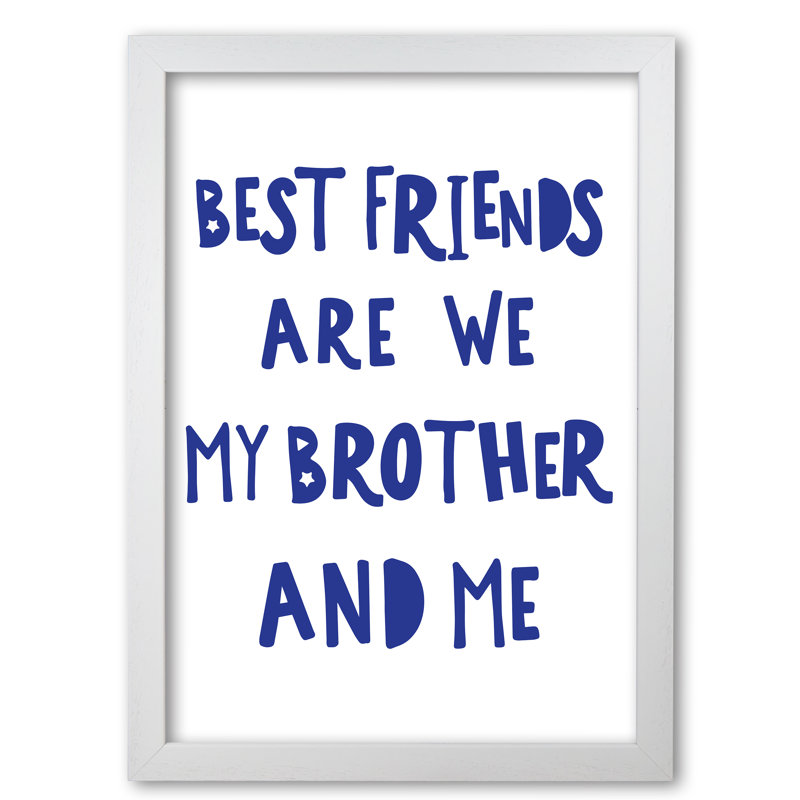 Brother Best Friends - Print, White Grain Frame, 42 cm H x 30 cm W x 5 cm D